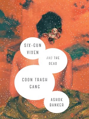 cover image of Six-Gun Vixen and the Dead Coon Trash Gang